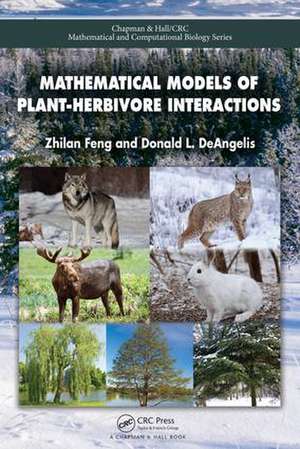 Mathematical Models of Plant-Herbivore Interactions de Zhilan Feng