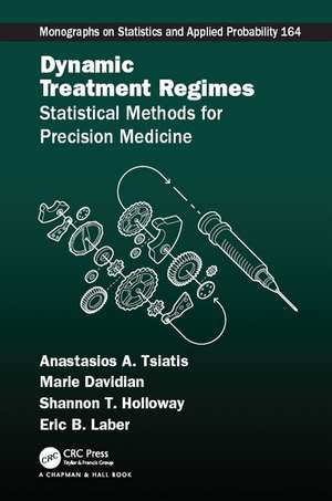 Dynamic Treatment Regimes: Statistical Methods for Precision Medicine de Anastasios A. Tsiatis