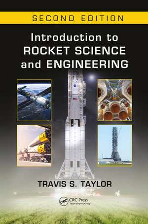 Introduction to Rocket Science and Engineering de Travis S. Taylor