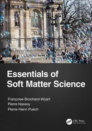 Essentials of Soft Matter Science de Francoise Brochard-Wyart