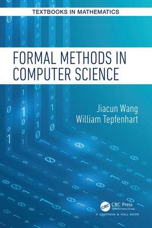 Formal Methods in Computer Science de Jiacun Wang