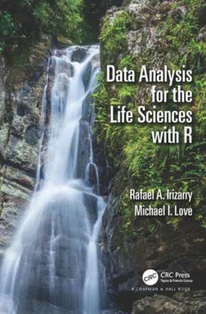 Data Analysis for the Life Sciences with R de Rafael A. Irizarry