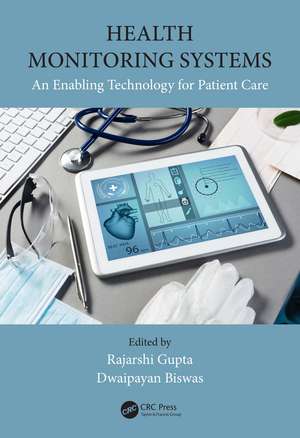 Health Monitoring Systems: An Enabling Technology for Patient Care de Rajarshi Gupta