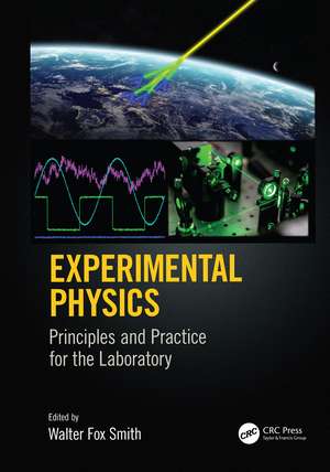 Experimental Physics: Principles and Practice for the Laboratory de Walter Fox Smith