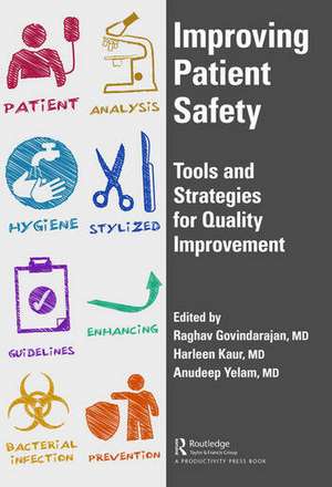 Improving Patient Safety: Tools and Strategies for Quality Improvement de Raghav Govindarajan