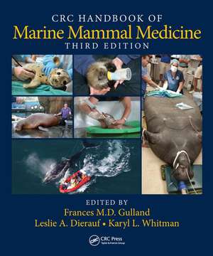 CRC Handbook of Marine Mammal Medicine de Frances M.D. Gulland