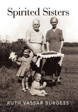 Spirited Sisters de Ruth Burgess
