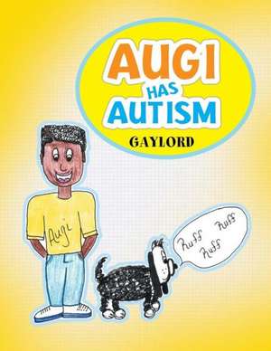 Augi Has Autism de Gaylord