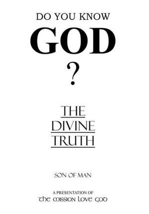 The Divine Truth de Son Of Man