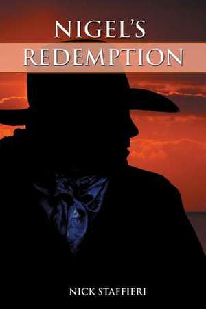 Nigel's Redemption de Nick Staffieri