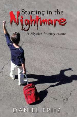 Starring in the Nightmare de Daniel Fritz