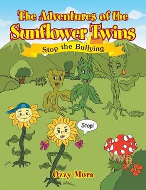 The Adventures of the Sunflower Twins de Ozzy Mora