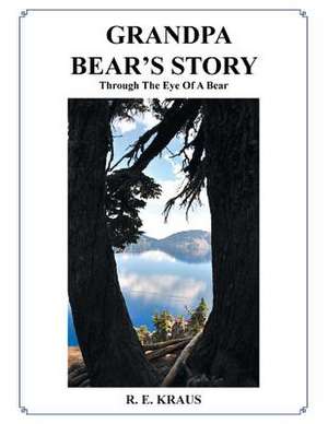 Grandpa Bear's Story de R. E. Kraus