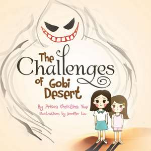 The Challenges of Gobi Desert de Prisca Christina Yue