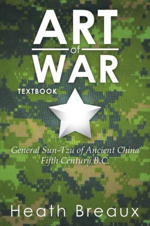 Art of War de Heath Breaux