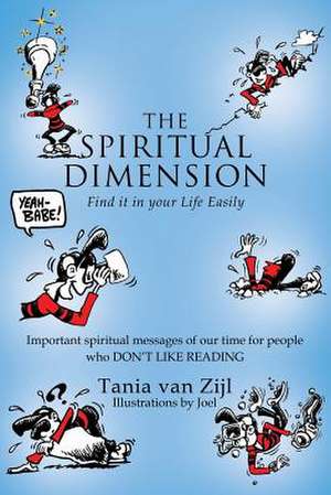 The Spiritual Dimension de Tania van Zijl