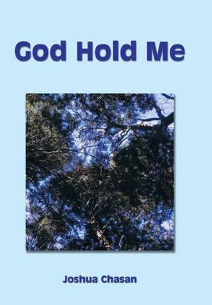 God Hold Me de Joshua Chasan