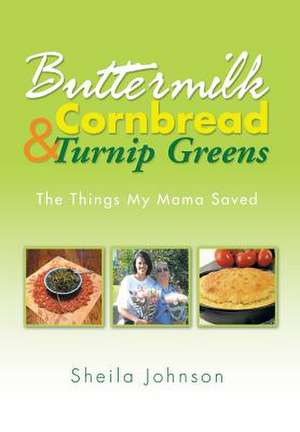 Buttermilk Cornbread and Turnip Greens de Sheila Johnson