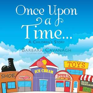 Once Upon a Time ... de Barbara Cavanagh