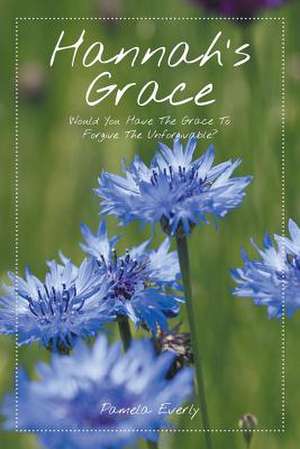 Hannah's Grace de Pamela Everly