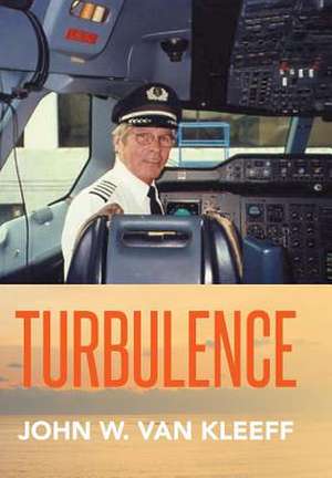 Turbulence de John W. Van Kleeff