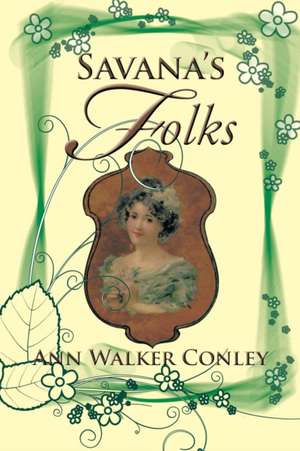 Savana's Folks de Ann Walker Conley