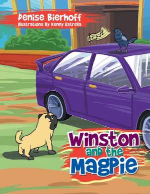 Winston and the Magpie de Denise Bierhoff