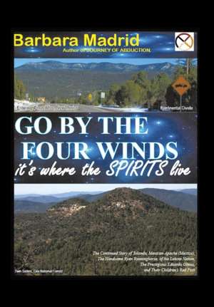 Go by the Four Winds de Barbara Madrid