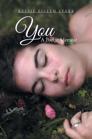 You de Kelsie Eileen Stark