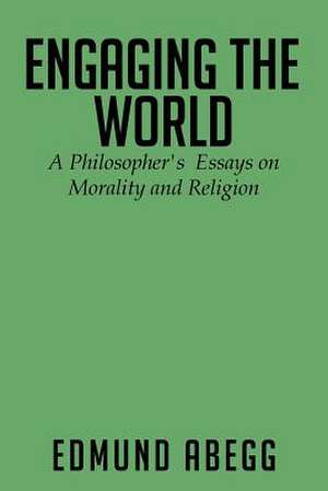 Engaging the World de Edmund Abegg