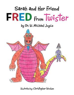 Sarah and Her Friend Fred from Twister de Dr W. Michael Joyce