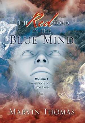 The Red Word in the Blue Mind de Marvin Thomas