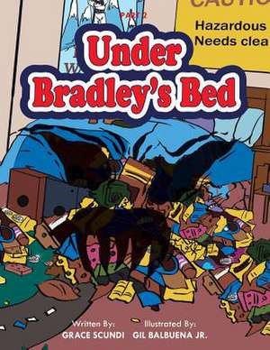 Under Bradley's Bed de Grace Scundi