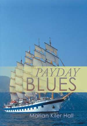 Payday Blues de Marian Kiler Hall