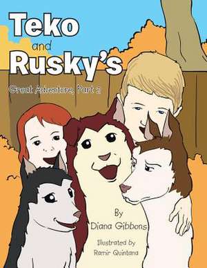 Teko and Rusky's Great Adventure, Part 2 de Diana Gibbons