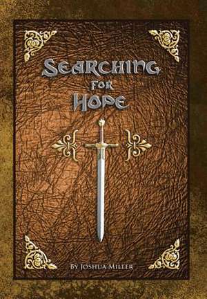 Searching for Hope de Joshua Miller