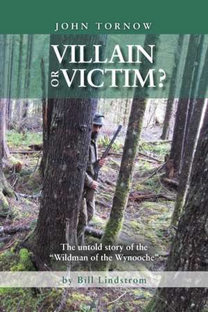 Villain or Victim? de Bill Lindstrom