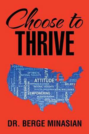 Choose to Thrive de Berge Minasian