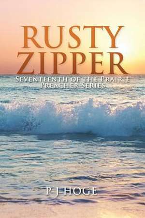 Rusty Zipper de Peggy Hoge