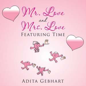 Mr. Love and Mrs. Love de Adita Gebhart