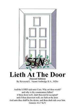 Sin Lieth at the Door- Second Edition de L. Naomi Ambridge B. A. MDiv