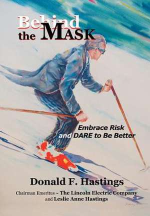 Behind the Mask de Donald F. Hastings