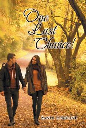 One Last Chance! de Sandi Lorraine