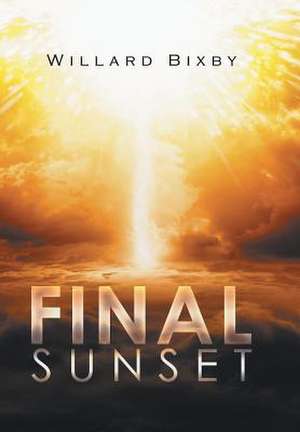 Final Sunset de Willard Bixby