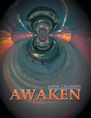 Awaken de Elena Calligeris