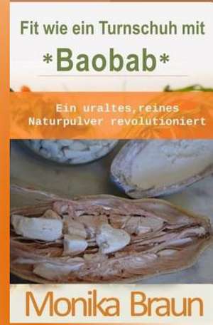 Fit Wie Ein Turnschuh Mit Baobab de Monika Braun