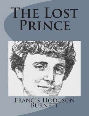 The Lost Prince de Francis Hodgson Burnett