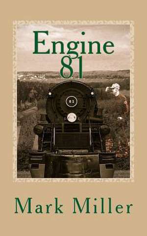 Engine 81 de Mark Miller