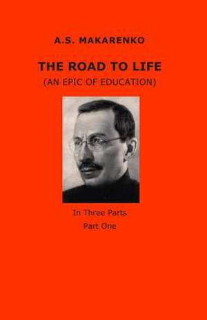 The Road to Life de A. S. Makarenko