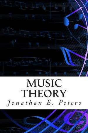 Music Theory de Jonathan E. Peters